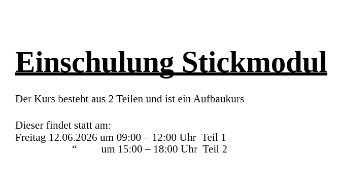 Einschulungskurs Stickmodul