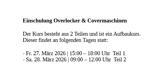 Einschulungskurs für Overlocker / Covermaschinen